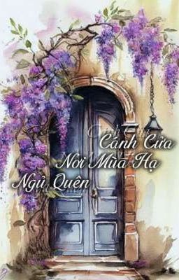 Cánh Cửa Nơi Mùa Hạ Ngủ Quên 