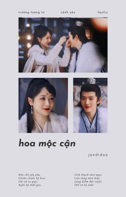 [Cảnh Yêu] Hoa Mộc Cận