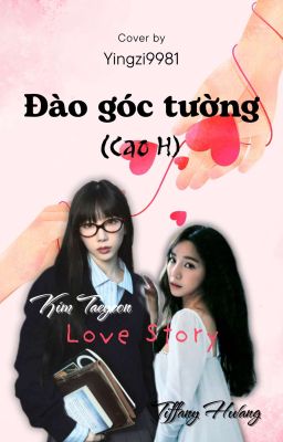 [CAO H] ĐÀO GÓC TƯỜNG (TAENY)