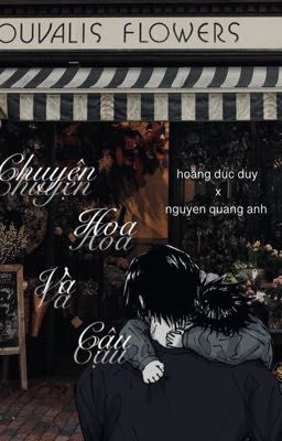 [CapRhy] Chuyện Hoa Và Cậu