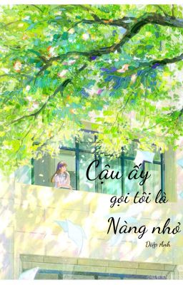 cậu ấy gọi tôi là nàng nhỏ