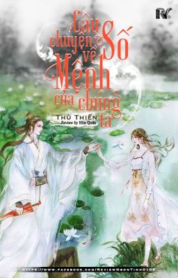 CÂU CHUYỆN VỀ SỐ MỆNH CỦA CHÚNG TA  [full]