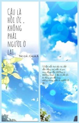 Cậu là hồi ức , không phải người ở lại