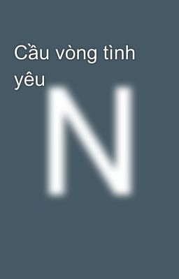 Cầu vòng tình yêu
