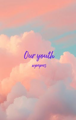 [Chaelisa] Our youth