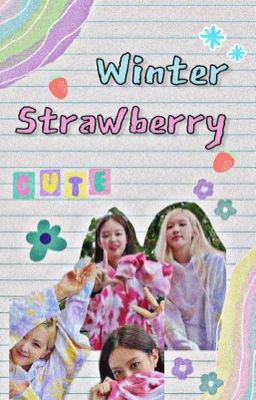 [CHAENNIE]𝗪𝗶𝗻𝘁𝗲𝗿 𝗦𝘁𝗿𝗮𝘄𝗯𝗲𝗿𝗿𝘆