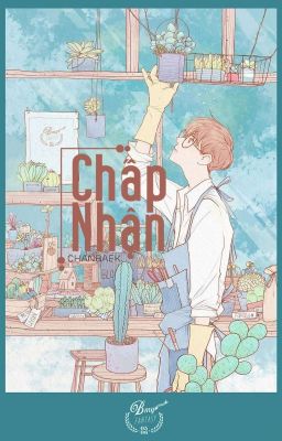 ChanBaek | CHẤP NHẬN | HOÀN