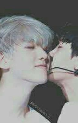 Chanbaek Chuyển Ver(H): ĐÊM YÊU THƯƠNG(oneshot)