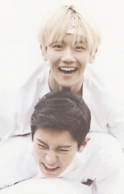 [CHANBAEK] [HE] TỚ THÍCH CẬU ẤY VÀ TỚ YÊU CẬU