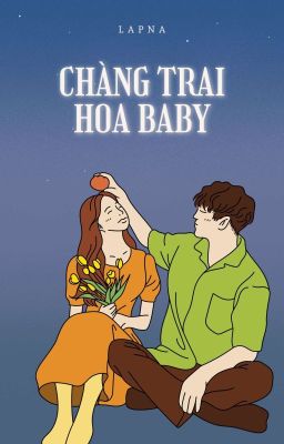 CHÀNG TRAI HOA BÉ