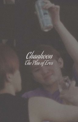 Chanhoon | The Plea of Eros