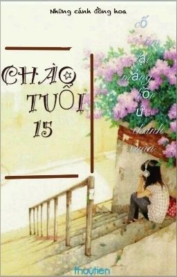 CHÀO TUỔI 15 💛 (hello 15 ages)