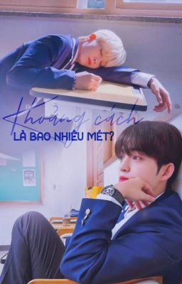 [CHEOLHAN - SOULMATE] - Khoảng cách là bao nhiêu mét?