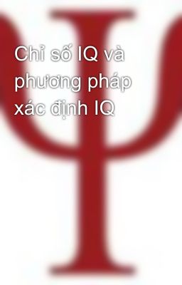 Chỉ số IQ và phương pháp xác định IQ