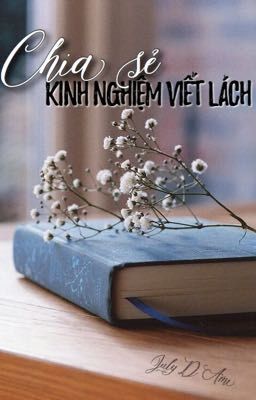 Chia sẻ kinh nghiệm viết lách