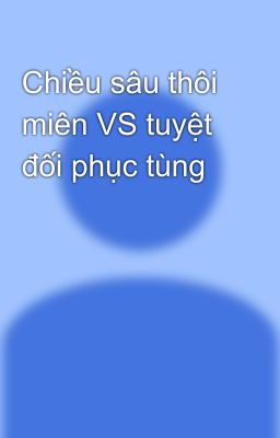 Chiều sâu thôi miên VS tuyệt đối phục tùng