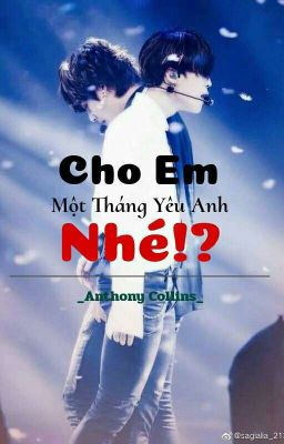 Cho Em Một Tháng Yêu Anh Nhé!? [Vmin]