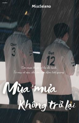 [ChoDeft - 00:05] Mùa mưa không trở lại