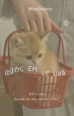 [ChoDeft] Rước em về nhà