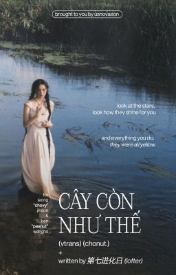 [chonut] cây còn như thế