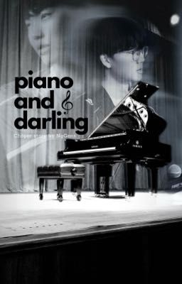 [Choper] | piano and darling