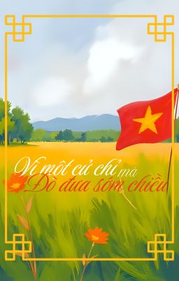 [CHs/Countryhuman] Vì một cử chỉ mà đò đưa sớm chiều