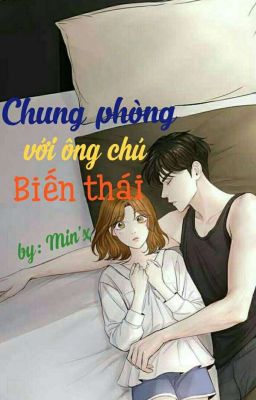 Chung phòng với ông chú biến thái