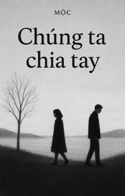 Chúng ta chia tay