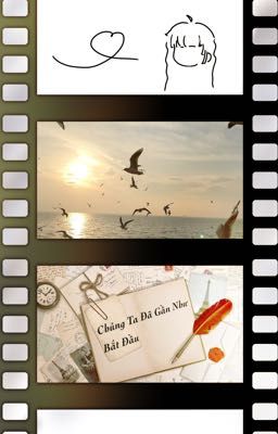 Chúng Ta Đã Gần Như Bắt Đầu