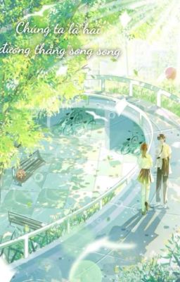 chúng ta là hai đường thẳng song song 