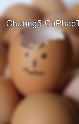 Chương5-CuPhapTruuTuong-CuPhapTruyen