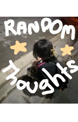 Chút ngẫu hứng - random thoughts