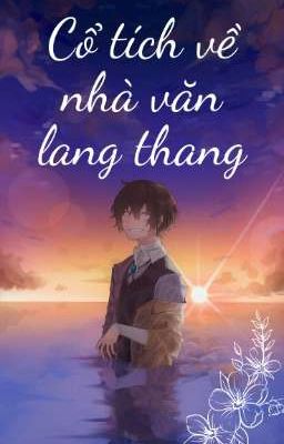 Chuyện cổ tích về nhà văn lang thang