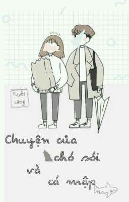 Chuyện Của Chó Sói Và Cá Mập