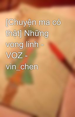 [Chuyện ma có thật] Những vong linh - VOZ - vin_chen