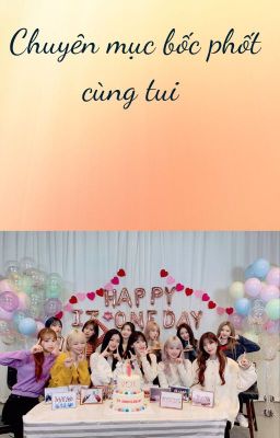 Chuyên mục bốc phốt cùng tui
