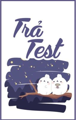 Chuyên mục trả test :)