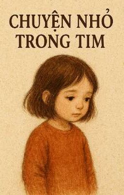 Chuyện Nhỏ Trong Tim