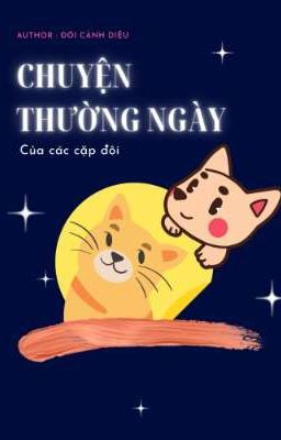 Chuyện Thường Ngày Của Các Cặp Đôi