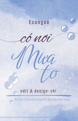 CÓ NƠI MƯA TO - ECONGEE