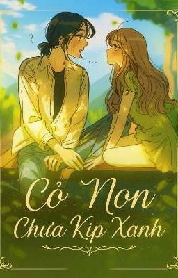 Cỏ Non Chưa Kịp Xanh.