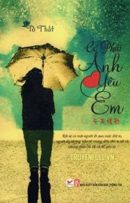Có Phải Anh Yêu Em- Tô Thất