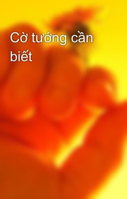 Cờ tướng cần biết