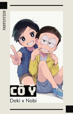 Cố ý |Deki x Nobi|