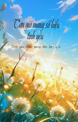 Cơn Gió Mang Số Hiệu Tình Yêu - An Nhiên 