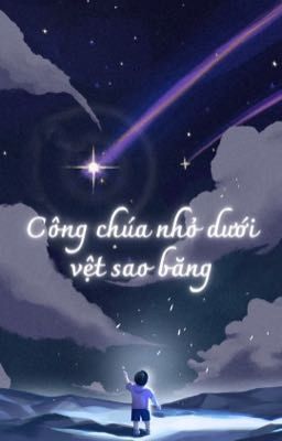 Công chúa dưới vệt sao băng
