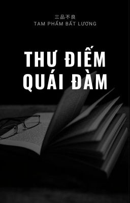 [Convert] [Bình Tà] Thư điếm quái đàm (Hoàn)