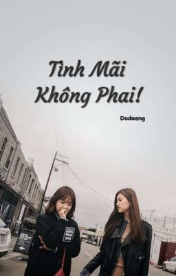 (Cover)-Tình Mãi Không Phai!-[Dodaeng] 