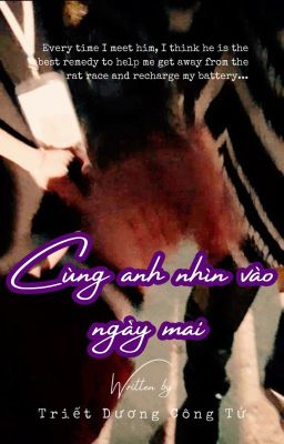 Cùng Anh Nhìn Vào Ngày Mai