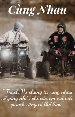 Cùng nhau.../ Cực Vũ